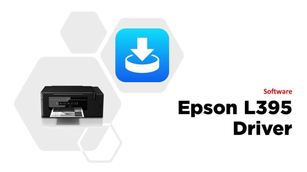 Epson L395 Driver Software