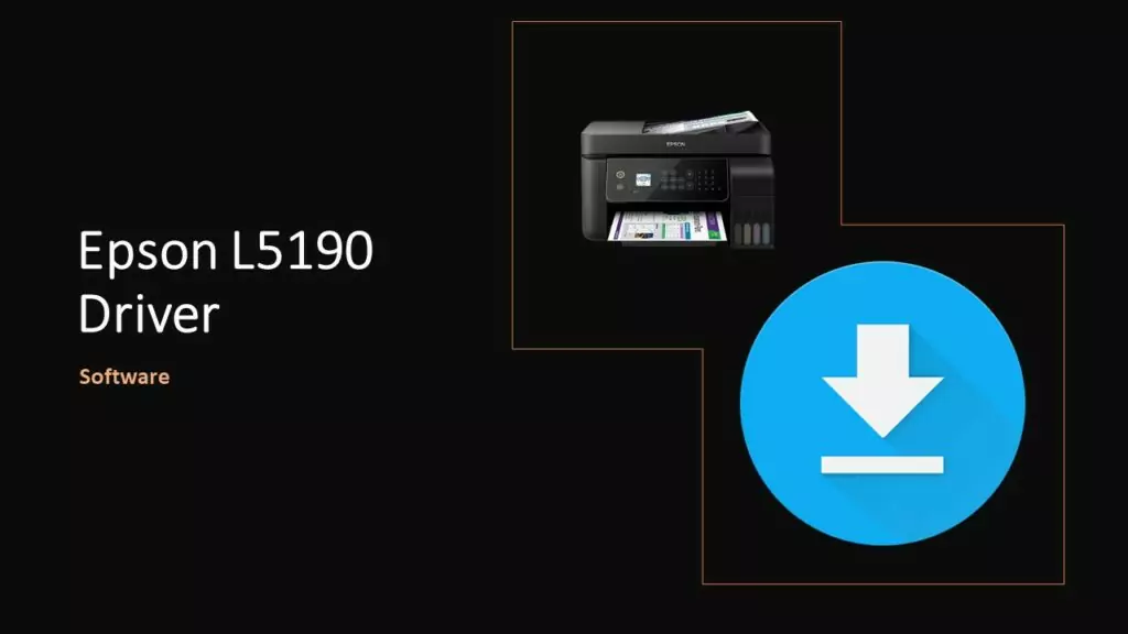 Epson L5190 Driver Download