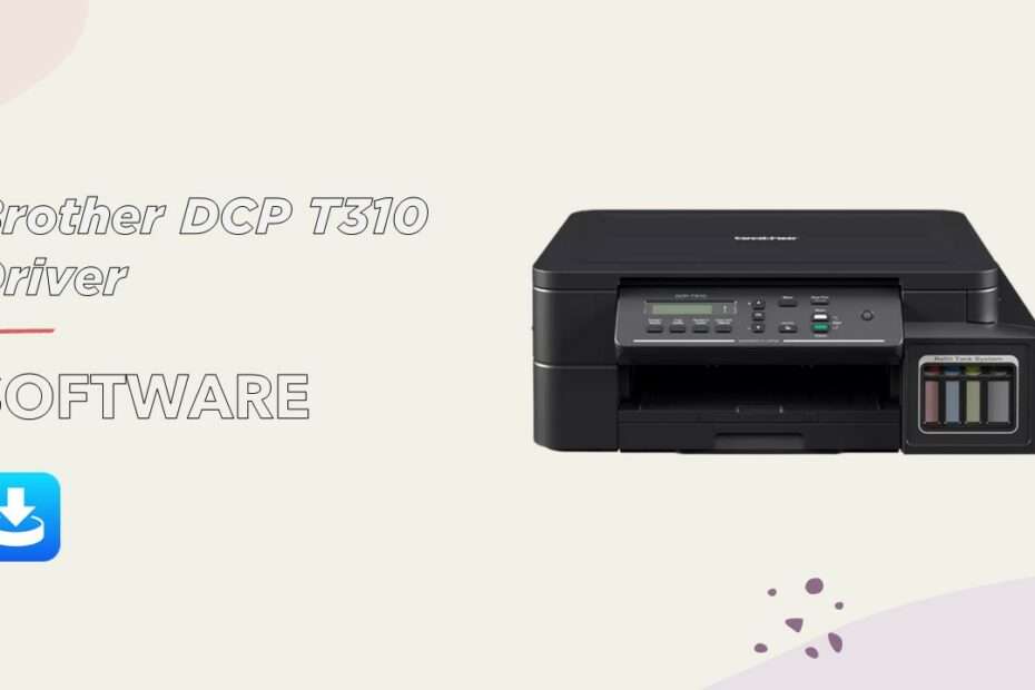 Brother DCP T310 Driver Download