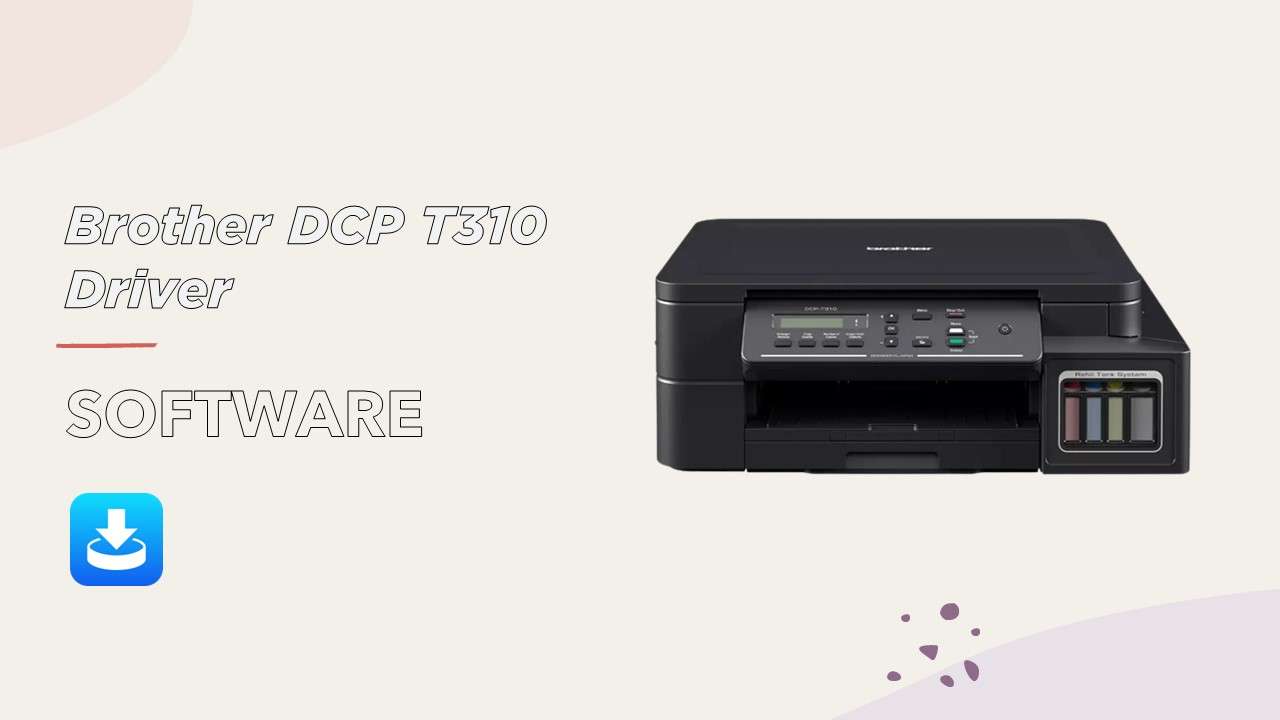 Brother DCP T310 Driver WareData Tech enthusiast