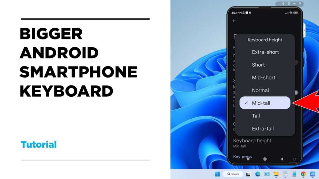 Tutorial Make Keyboard Bigger on Android