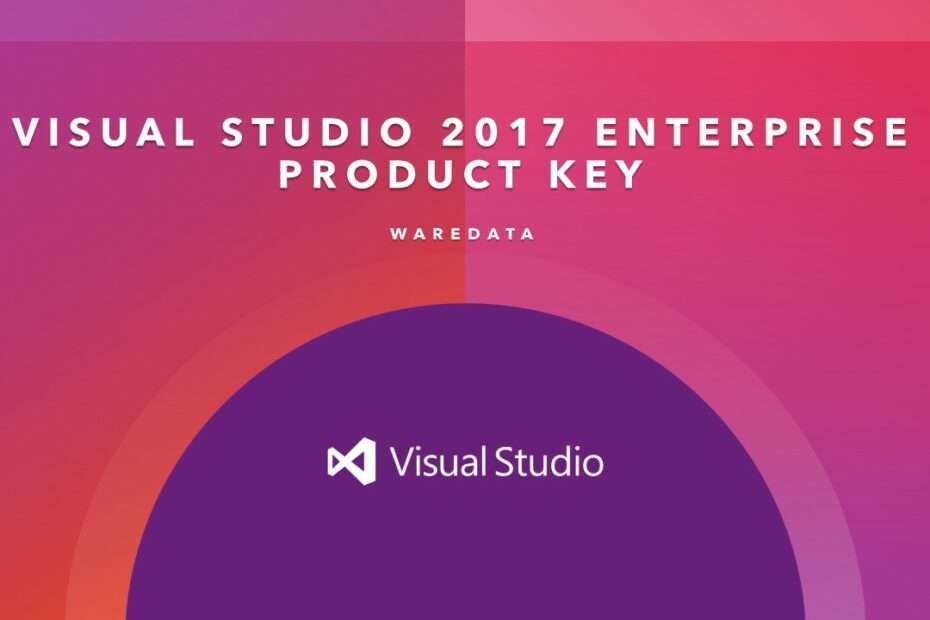 VISUAL STUDIO 2017 ENTERPRISE PRODUCT KEY