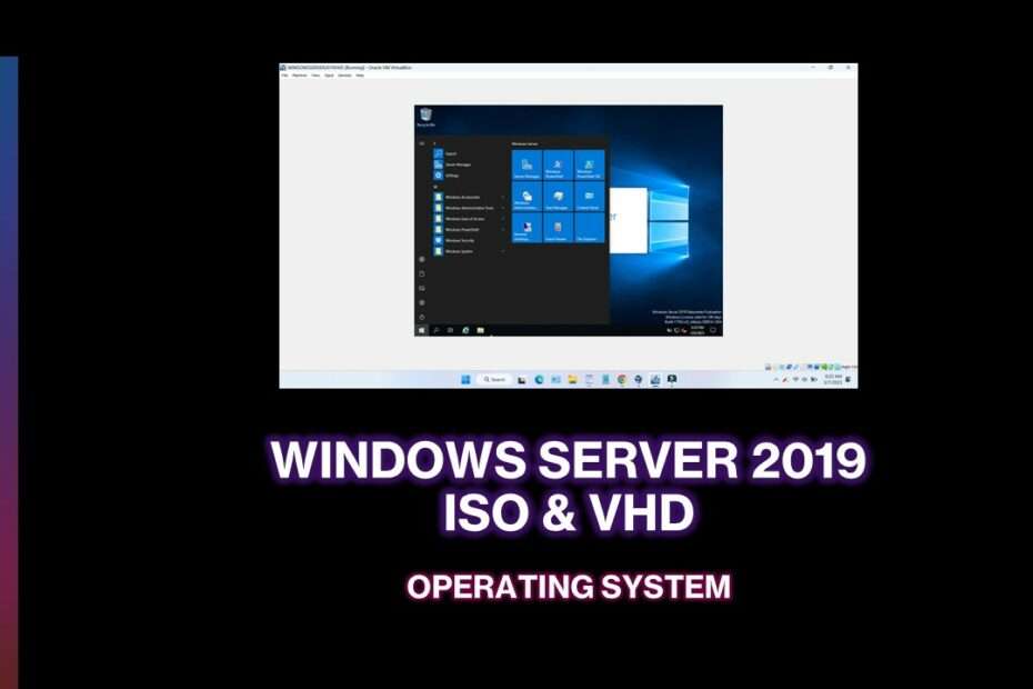 WINDOWS SERVER 2019 ISO & VHD