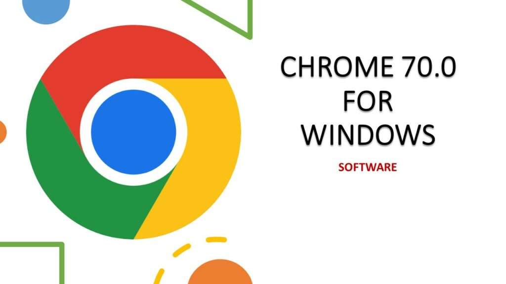 google chrome 70.0 free download