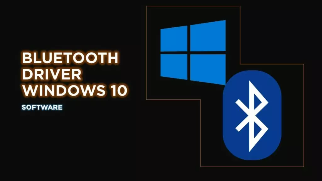 Windows 10 Bluetooth Driver download for PC