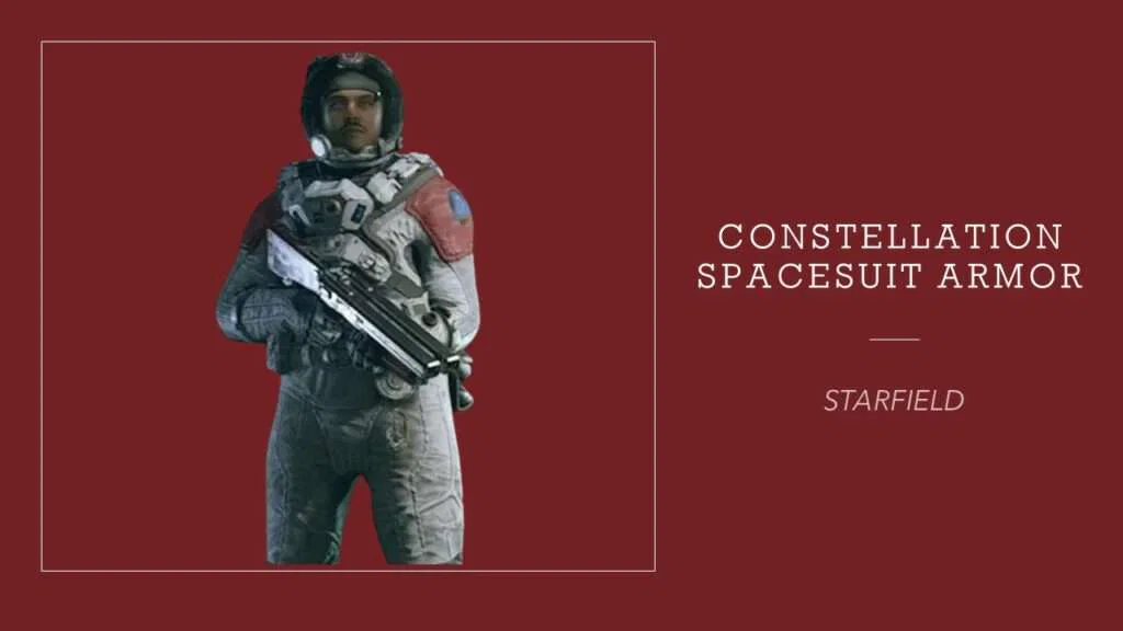 Top 5 Armor Sets in Starfield 6 Constellation Spacesuit Armor - Starfield