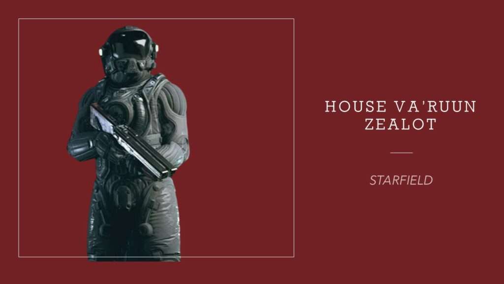 House Va’ruun Zealot - Starfield