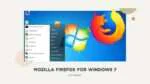 MOZILLA FIREFOX FOR WINDOWS 7