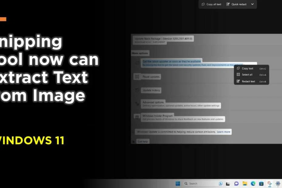Unlocking New Possibilities: Snipping Tool's Text Recognition Feature for Images 9 Snipping Tool now can Extract Text from Image
