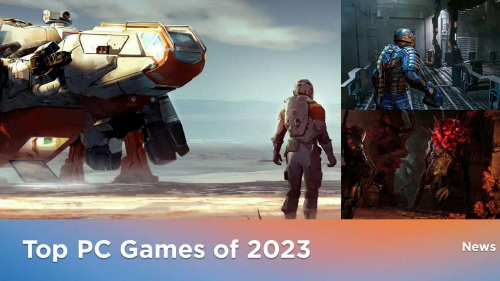 Top PC Games of 2023 - Must-Play Titles for Gamers