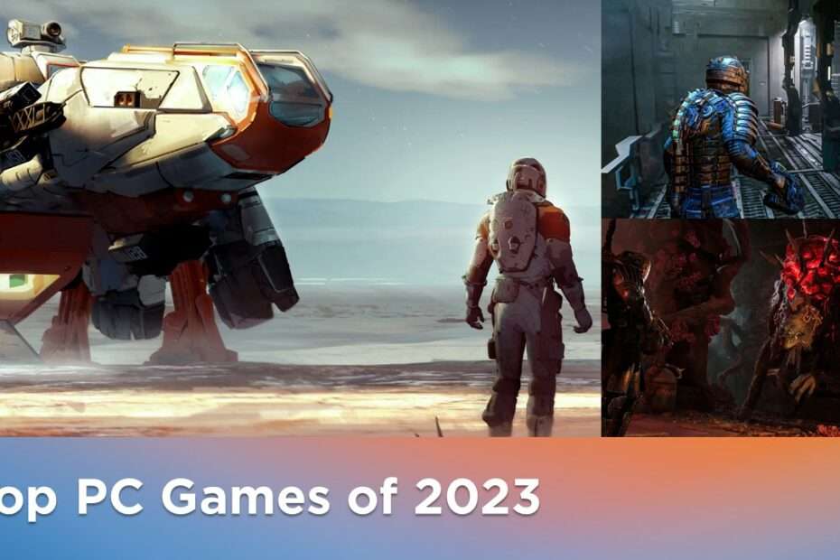 Top PC Games of 2023 - Must-Play Titles for Gamers