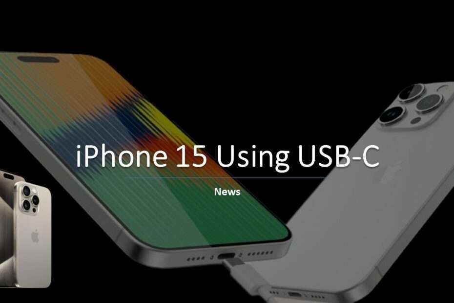 iPhone 15 Using USB-C