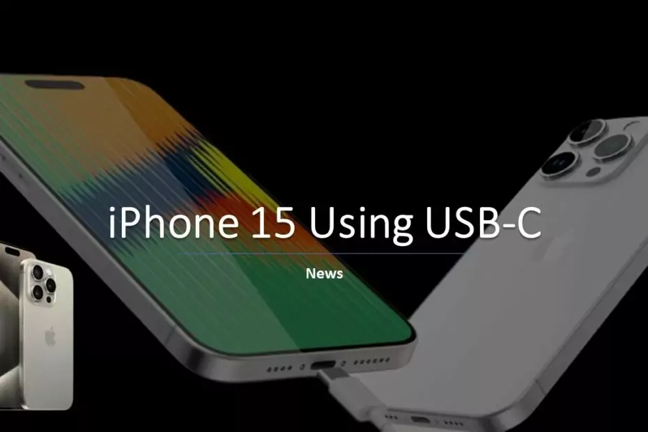 iPhone 15 Introduces Unprecedented USB-C Integration in Its Launch 6 iPhone 15 Using USB-C