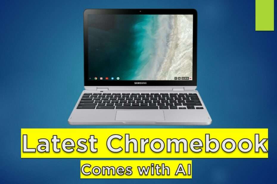 Latest Chromebook Comes with AI