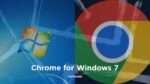 Chrome for Windows 7