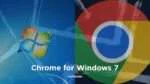 Chrome for Windows 7