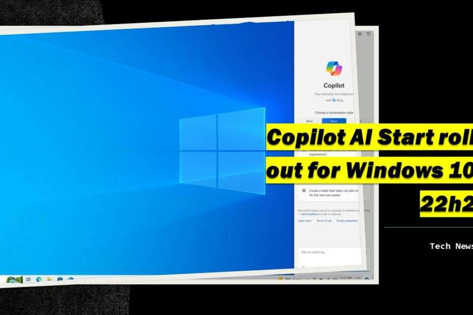 Copilot AI Start roll out for Windows 10