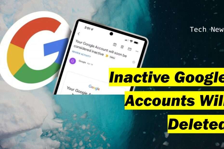 Inactive Google Accounts Will Deleted