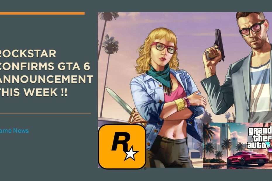 Rockstar Confirms GTA 6 Announcement this Week !!