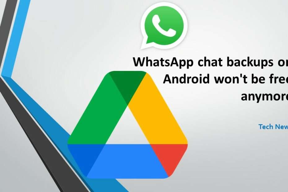 WhatsApp chat backups on Android won't be free