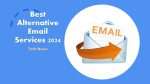 Best Alternative Email Services 2024