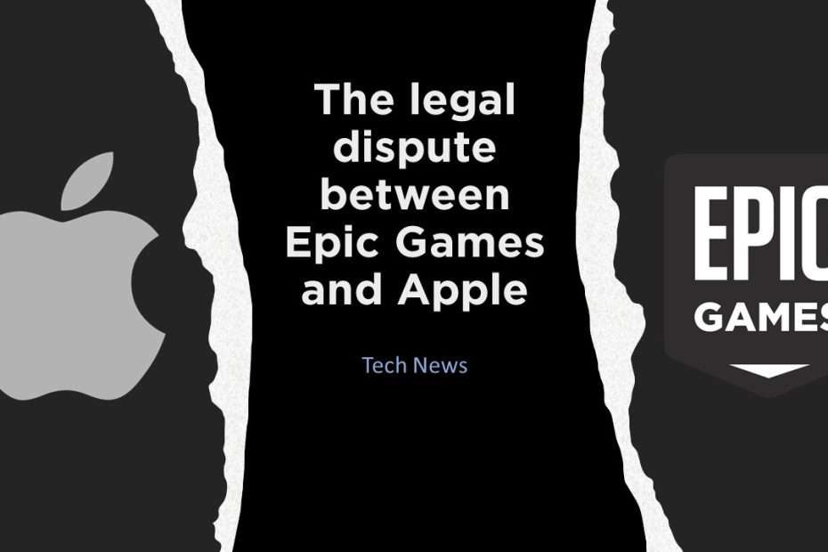 The legal dispute between Epic Games and Apple