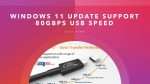 Windows 11 Update Support 80Gbps USB Speed