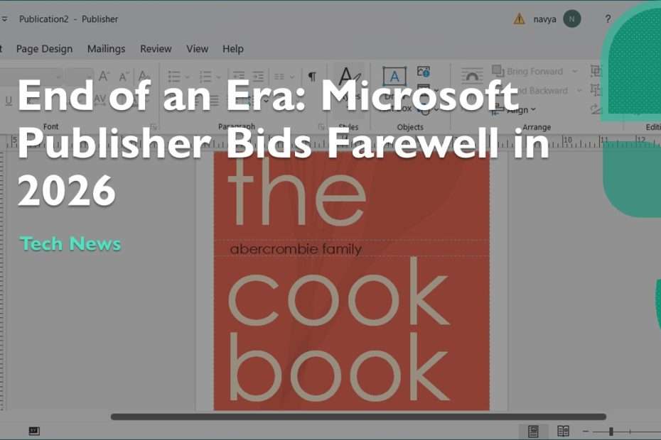 End of an Era Microsoft Publisher Bids Farewell in 2026