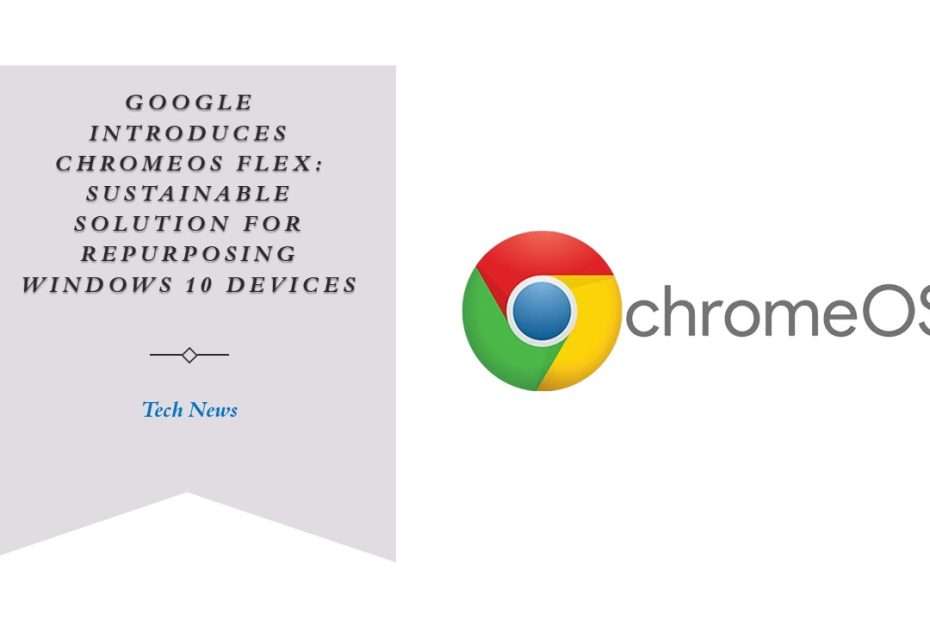 Google Introduces ChromeOS Flex