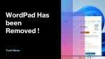 WordPad Has been Removed !