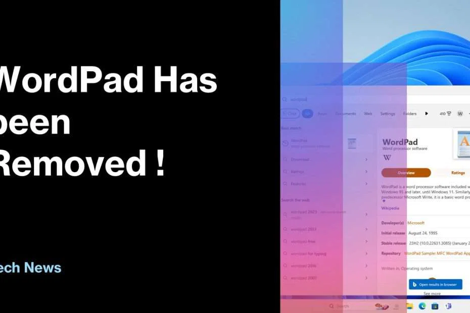 WordPad has been removed in Windows 11 9 WordPad Has been Removed !