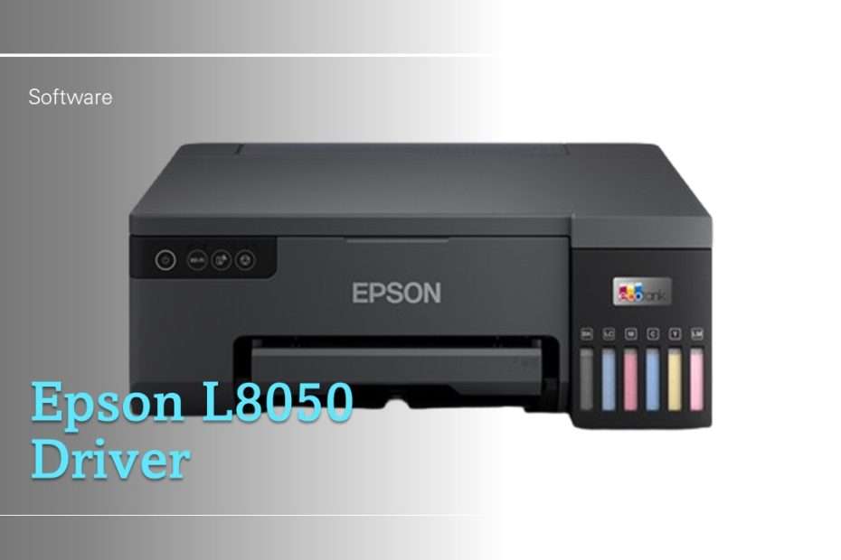 Epson L8050 Driver