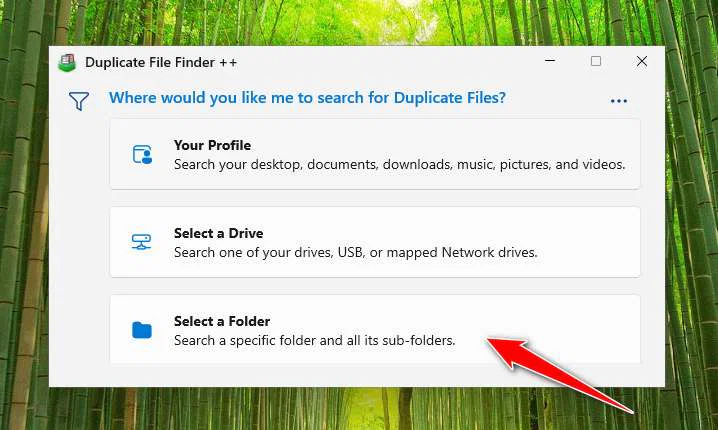 How to find & delete duplicate files in windows 11 2 Select Specific Folder on Duplicate File Finder ++