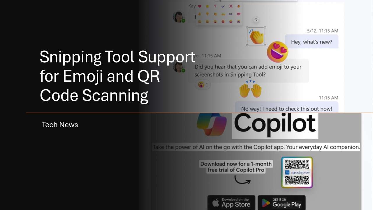 Snipping Tool Support for Emoji and QR Code Scanning WareData Tech