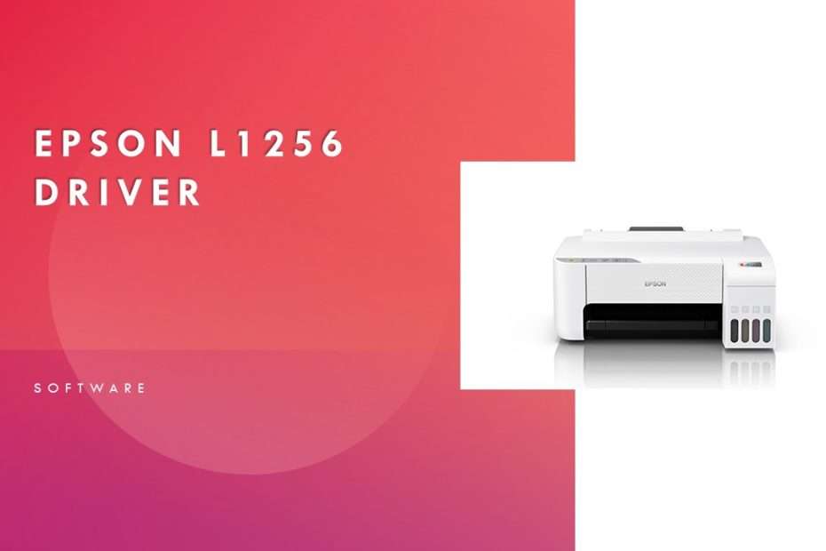 Epson L1256 Driver Download
