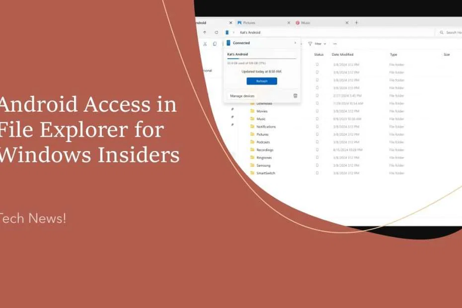 Access Android Phone in File Explorer Rolling Out to Windows Insiders 7 Android Access in File Explorer for Windows Insiders - Tech News