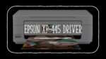 Epson XP-445 Driver Download