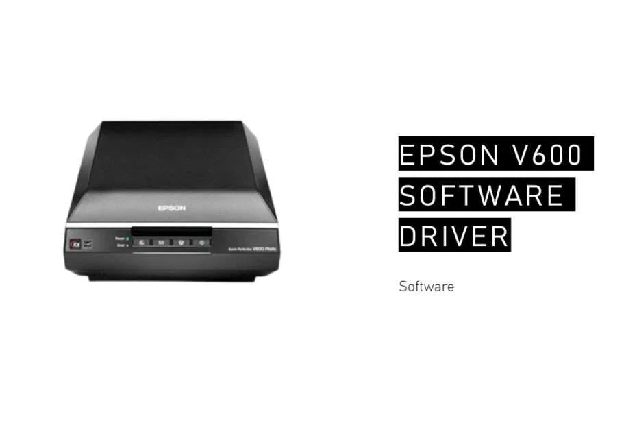 Epson V600 Software Driver
