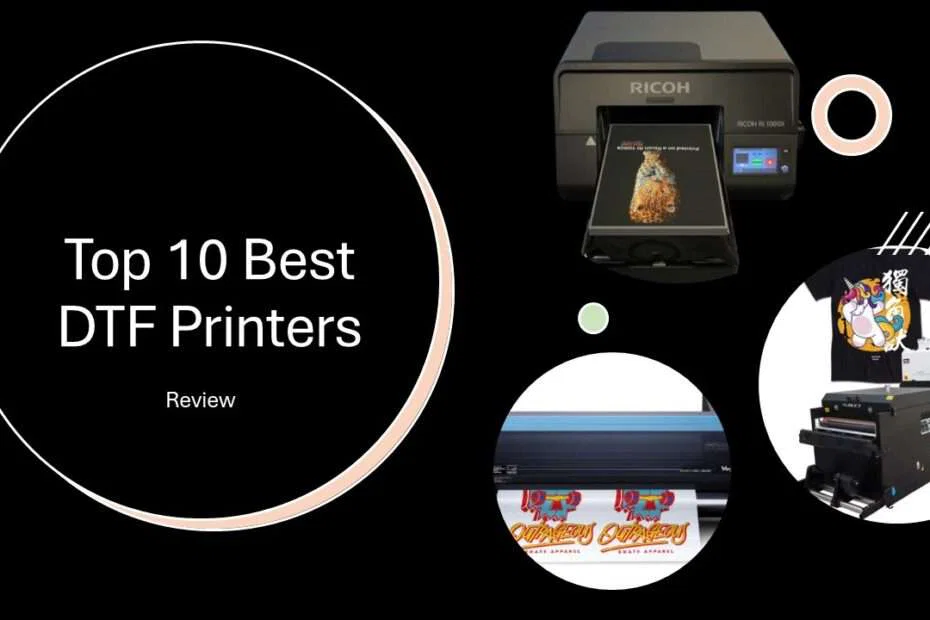 Top 10 Best DTF Printers 6 Top 10 Best DTF Printers
