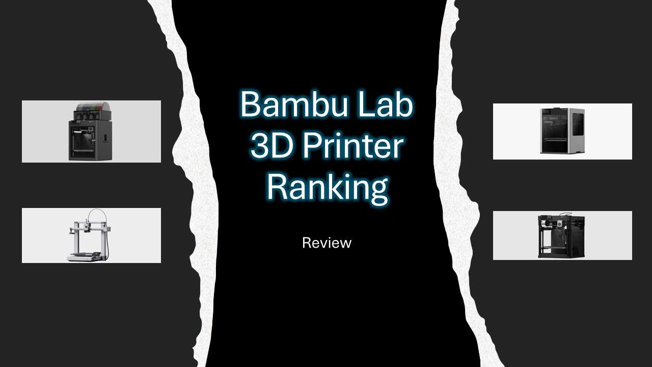 Best Bambu Lab 3D Printer - Ranked! - WareData | Tech enthusiast