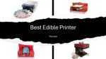 Best Edible Printer