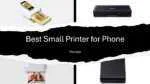 Best Small Printer for Phone