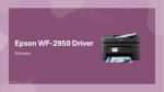 Epson WF-2950 Software Driver