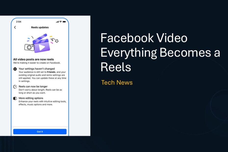 Facebook Video Everything Becomes a Reels