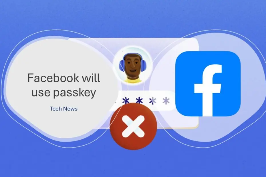 Facebook will use passkey