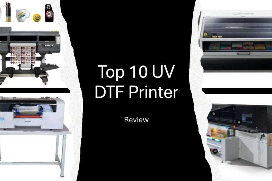 Top 10 UV DTF Printer