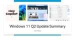 Windows 11 Q2 Update Summary - WareData