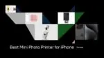 Best Mini Photo Printer for iPhone