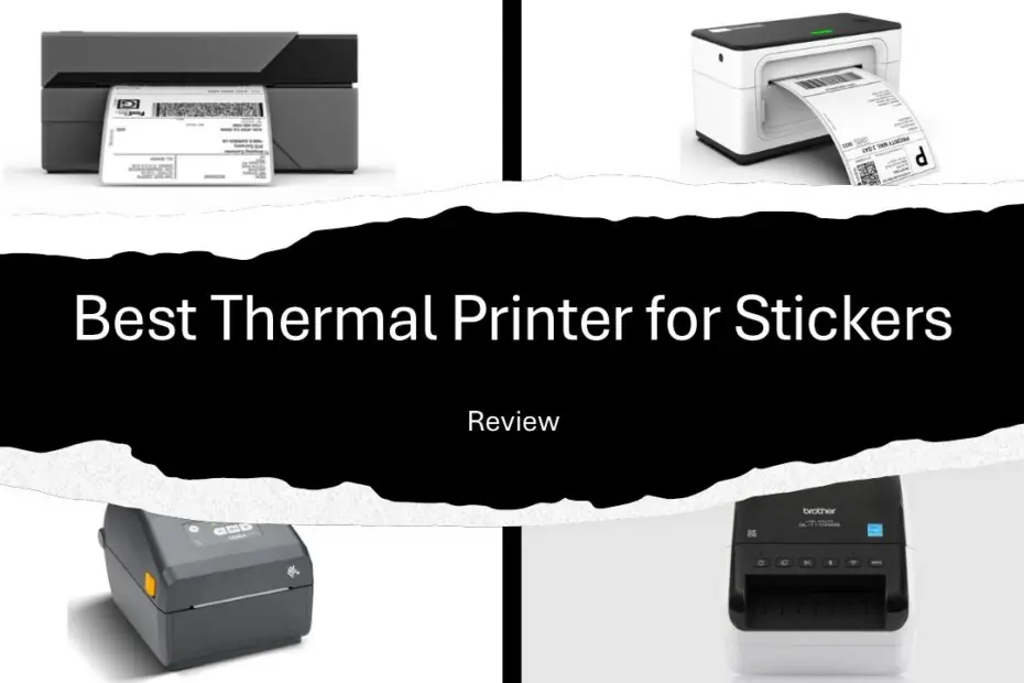 Best Thermal Printer for Stickers