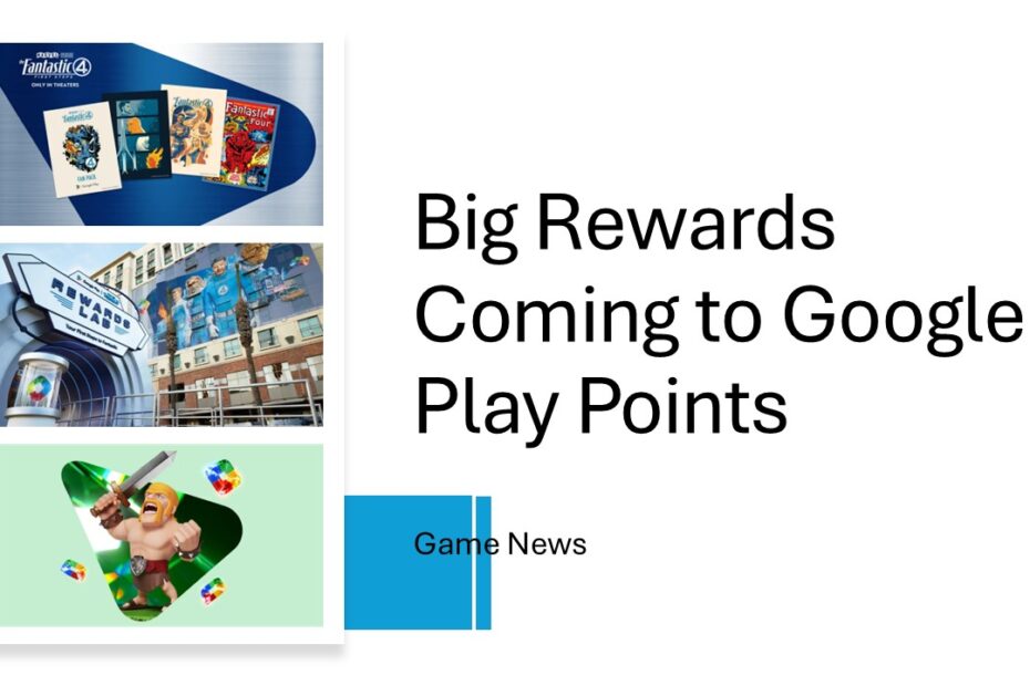 Big Rewards Coming to Google Play Points